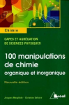 100 manipulations de chimie organique et inorganique