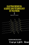 Electrochemical science and technology of polymers 2