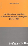 La littérature pacifiste et internationaliste française, 1915-1935