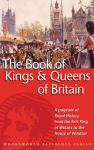 The Wordsworth book of the kings & queens of Britain