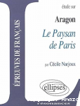 Etude sur Aragon, le paysan de Paris
