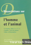 Dissertations sur l'homme et l'animal