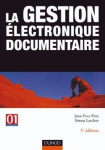 La gestion électronique documentaire (3e èdition)