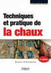 Techniques et pratique de la chaux(2ème édition)