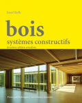 Bois systèmes constructifs((2e édition)