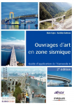 Ouvrages d'art en zone sismique - Guide d'application de l'Eurocode 8 2e édition