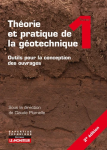 Théorie et pratique de la géotechnique - Tome 1, Outils pour la conception des ouvrages 2e édition