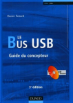 Le Bus USB (+ CD-ROM) - 3ème édition