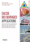 Calcul des ouvrages, applications - Exercices et problèmes résolus de résistance des matériaux et de calcul des structures