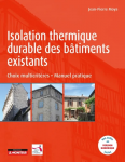 Isolation thermique durable des bâtiments existants - Choix multicritères - Manuel pratique