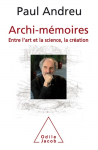 Archi-mémoires - Entre l'art et la science, la création