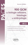 900 QCM de biologie cellulaire, histologie et embryologie