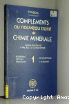 Compléments au nouveau traité de chimie minérale