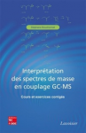 Interprétation des spectres de masse en couplage GC-MS