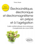 Électrocinétique, électronique et électromagnétisme en prépa et à l'agrégation