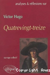 Analyses & réflexions sur Victor Hugo "Quatre-vingt-treize"
