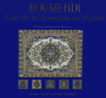 Boumehdi L'art de la céramique en Algérie