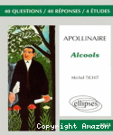 Apollinaire, "Alcools"