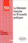 La littérature française en 50 recueils poétiques