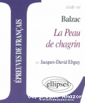 Étude sur Honoré de Balzac, "La peau de chagrin"