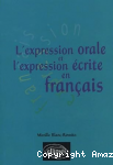 L' expression orale et l'expression écrite en français