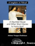 "A Haunted house" and other short stories by Virginia Woolf