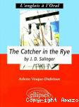 "The catcher in the rye" by J. D. Salinger