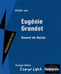 Étude sur Honoré de Balzac, "Eugénie Grandet"