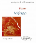 Analyses & réflexions sur Platon, "Ménon"