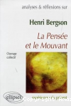 Analyses & réflexions sur... Henri Bergson