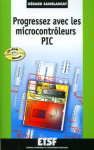 Progressez avec les microcontrôleurs PIC