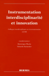 Instrumentation, interdisciplinarité et innovation