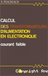 Calcul des transformateurs d'alimentation en electronique
