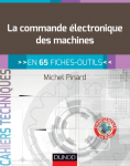 La commande électronique des machines en 65 fiches-outils