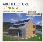 Architecture et énergie - Un enjeu pour l'avenir