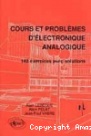Cours et problemes d'electronique analogique