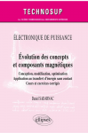 Électronique de puissance - évolution des concepts et composants magnétiques