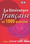 La littérature française en 1000 questions