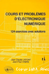 Cours et problemes d'èlectronique numèrique