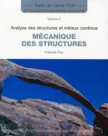 Analyse des structures et milieux continus - Mécanique des structures(2ème édition)